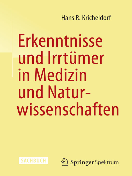 Title details for Erkenntnisse und Irrtümer in Medizin und Naturwissenschaften by Hans R. Kricheldorf - Available